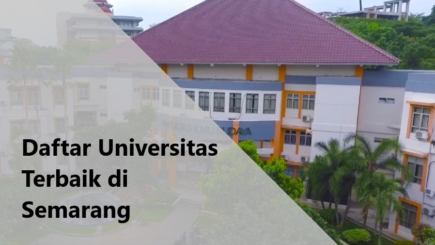 Daftar Universitas Di Semarang - Homecare24