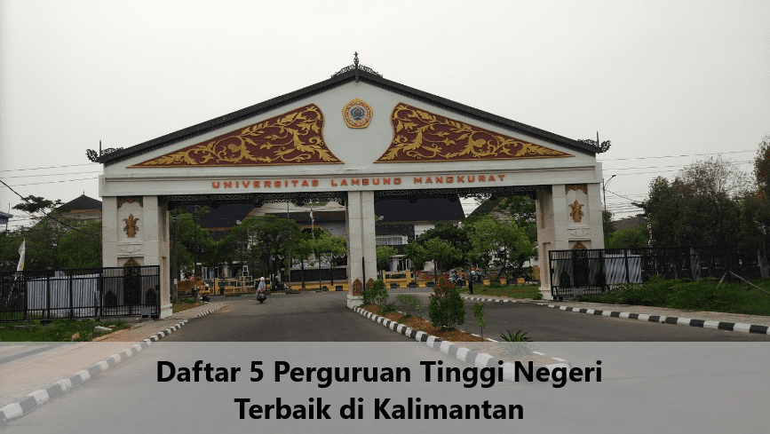 Daftar 5 Perguruan Tinggi Negeri Terbaik di Kalimantan
